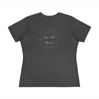 Live in the Moment Women's Premium Tee in Asphalt. The Live in the Moment design features a graphic on the back with the phrase "Live in the Moment" surrounded by shooting stars.