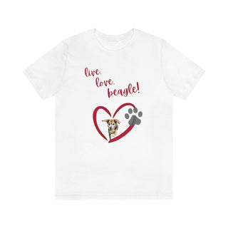 Live, Love, Beagle Unisex Jersey Short Sleeve Tee in White. The Live, Love, Beagle design features a dog running through a heart with the phrase "Live, Love, Beagle!" above it.