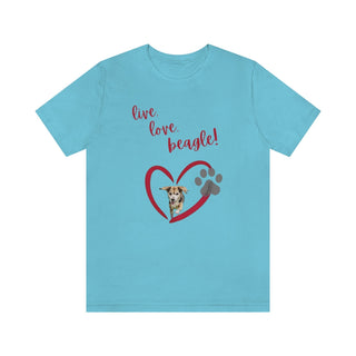 Live, Love, Beagle Unisex Jersey Short Sleeve Tee in Turquoise. The Live, Love, Beagle design features a dog running through a heart with the phrase "Live, Love, Beagle!" above it.