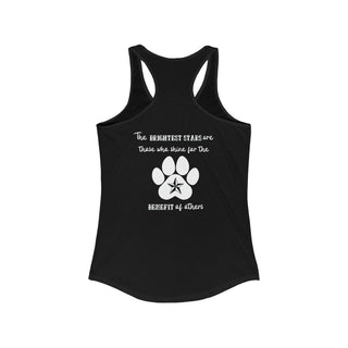 Brightest Star Women's Ideal Racerback Tank in Black. The Brightest Star design features a design on the back with the phrase "The brightest stars are those who shine for the benefit of others" with a pawprint and a nautical star.