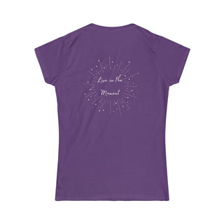 Live in the Moment Women's Softstyle Tee in Purple. The Live in the Moment design features a graphic on the back with the phrase "Live in the Moment" surrounded by shooting stars.