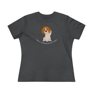 Easily Distracted Women's Premium Tee in Asphalt. Shown is front design featuring a dog waving with the saying "Easily Distracted by Dogs" below it. The back of shirt has the classic Benefit Beagle Logo.